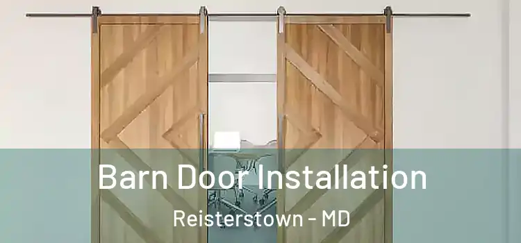  Barn Door Installation Reisterstown - MD