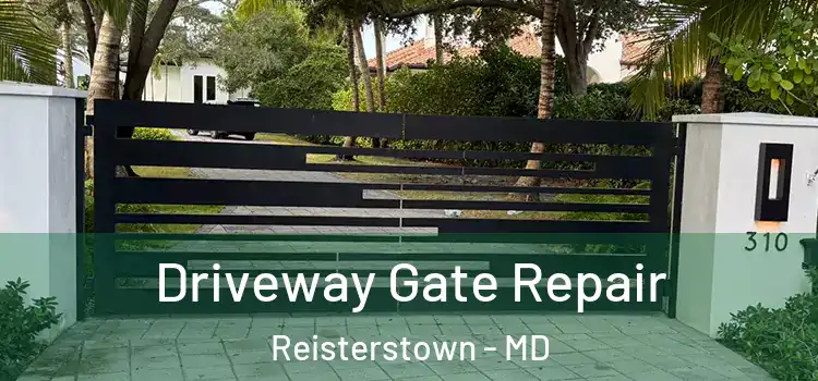  Driveway Gate Repair Reisterstown - MD
