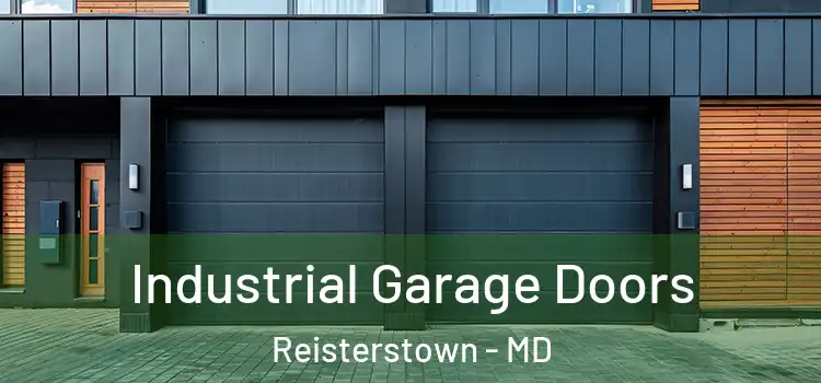  Industrial Garage Doors Reisterstown - MD