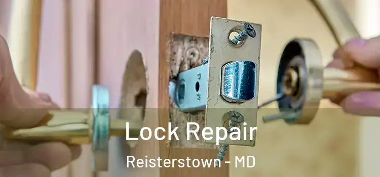  Lock Repair Reisterstown - MD