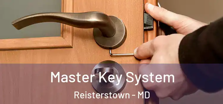 Master Key System Reisterstown - MD