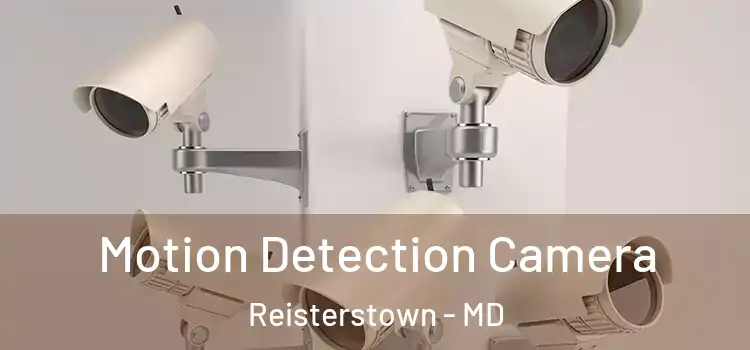  Motion Detection Camera Reisterstown - MD