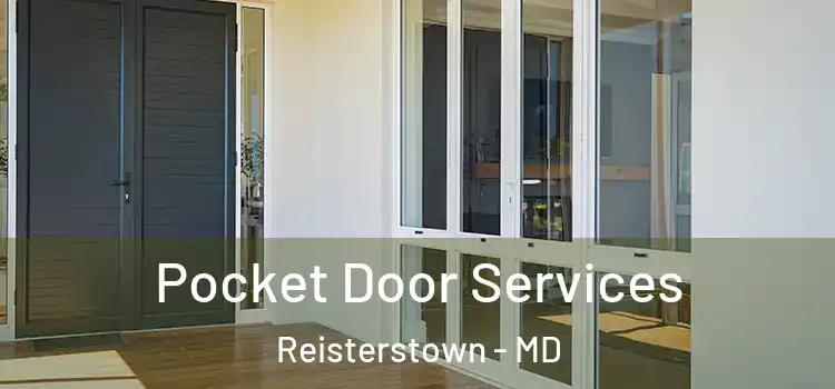  Pocket Door Services Reisterstown - MD