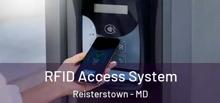 RFID Access System Reisterstown - MD