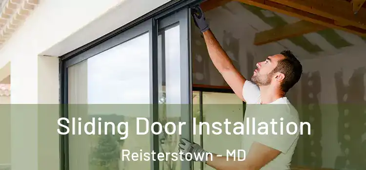  Sliding Door Installation Reisterstown - MD