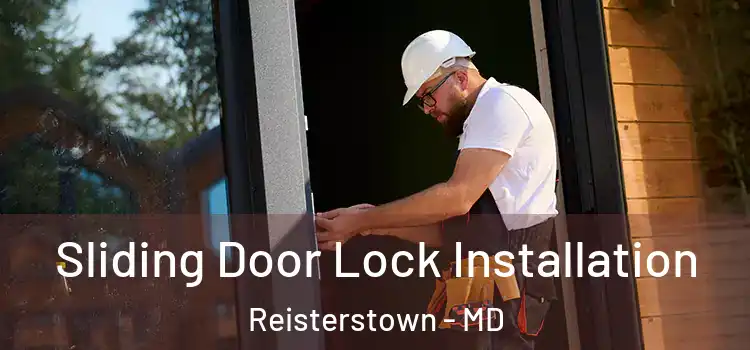  Sliding Door Lock Installation Reisterstown - MD