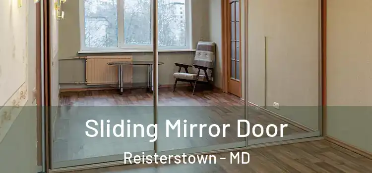  Sliding Mirror Door Reisterstown - MD